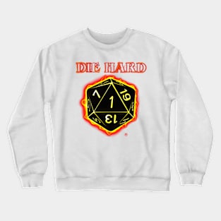 Die Hard Crewneck Sweatshirt